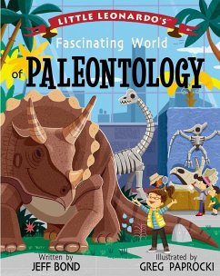 Little Leonardo's Fascinating World of Paleontology (eBook, ePUB) - Bond, Jeff