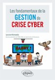 Les fondamentaux de la gestion de crise cyber (eBook, ePUB) Les fondamentaux de la gestion de crise cyber (eBook, ePUB)