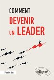 Comment devenir un leader (eBook, ePUB)