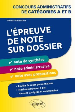 L'épreuve de note sur dossier : note de synthèse, note administrative et note opérationnelle. Concours administratifs de catégories A et B (eBook, PDF) - Govedarica