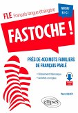 FLE (français langue étrangère). Fastoche ! près de 400 mots familiers de français parlé (eBook, ePUB)
