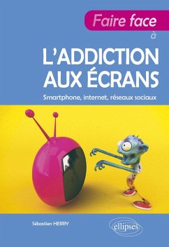 Cover Faire face à l'addiction aux écrans (eBook, ePUB)