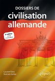 Dossiers de civilisation allemande. 6e édition revue et actualisée (eBook, ePUB) Dossiers de civilisation allemande. 6e édition revue et actualisée (eBook, ePUB)