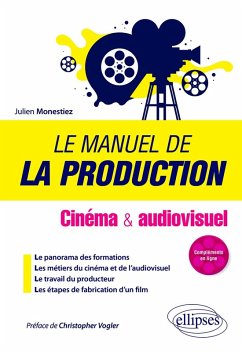 Cover Le manuel de la production - Cinéma et audiovisuel (eBook, ePUB)