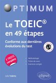 Le TOEIC® en 49 étapes. Conforme aux dernières évolutions du test (eBook, ePUB)