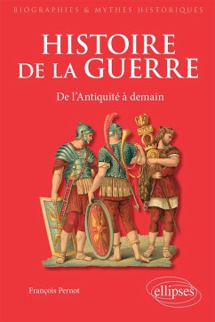 Cover Histoire de la guerre. De l'Antiquité à demain (eBook, ePUB)