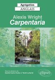 Agrégation anglais 2022. Alexis Wright, "Carpentaria". (eBook, ePUB)