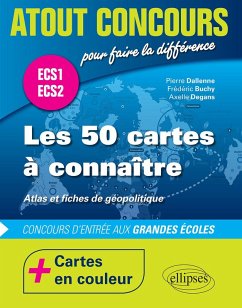 Les 50 cartes à connaître - concours d'entrée aux écoles de commerce - ECS1 - ECS2 - atlas en couleur et fiches de géopolitique (eBook, PDF) - Dallenne Buchy