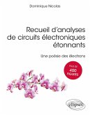 Recueil d'analyses de circuits électroniques étonnants (eBook, PDF)