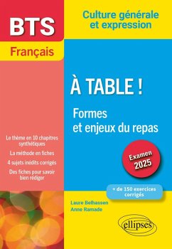 BTS Français. Culture générale et expression. À table ! Formes et enjeux du repas (eBook, PDF) - Belhassen, Laure; Ramade, Anne