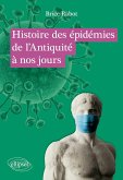 Histoire des épidémies de l'Antiquité à nos jours (eBook, ePUB)
