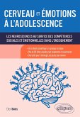 Cerveau et émotions à l'adolescence (eBook, PDF) Cerveau et émotions à l'adolescence (eBook, PDF)