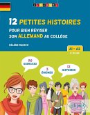 Allemand. 12 Petites histoires pour bien réviser son allemand au collège. A1-A2. (avec exercices corrigés et challenges) (eBook, PDF) Allemand. 12 Petites histoires pour bien réviser son allemand au collège. A1-A2. (avec exercices corrigés et challenges) (eBook, PDF)