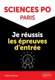 Sciences Po Paris : je réussis les épreuves d'entrée (eBook, ePUB) Sciences Po Paris : je réussis les épreuves d'entrée (eBook, ePUB)