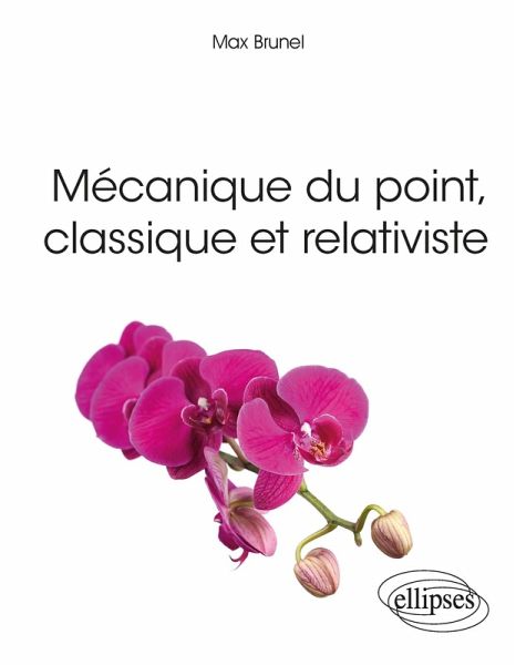 Mécanique du point, classique et relativiste (eBook, PDF)