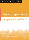 Les entrepreneurs des générations X et Y (eBook, ePUB) Les entrepreneurs des générations X et Y (eBook, ePUB)
