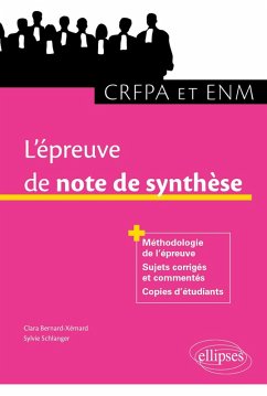 L'épreuve de note de synthèse au CRFPA et à l'ENM (eBook, PDF) - Xemard Schlanger L'épreuve de note de synthèse au CRFPA et à l'ENM (eBook, PDF) - Xemard Schlanger