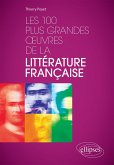 Les 100 plus grandes oeuvres de la littérature française (eBook, ePUB)