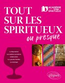 Tout sur les spiritueux ou presque... (eBook, PDF)