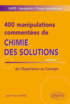 400 manipulations commentées de chimie des solutions volume 1 (eBook, PDF) - Bayle