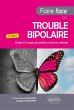 Faire Face au Trouble bipolaire - Guide... - Bild 1