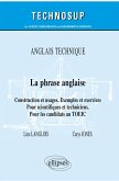 Anglais technique - La phrase anglaise - Construction et usages. Exemples et exercices - Pour scientifiques et techniciens. Pour les candidats au TOEIC (eBook, PDF)