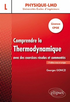Comprendre la thermodynamique avec des exercices résolus et commentés - Licence, CPGE - 2e édition revue et corrigée (eBook, PDF) - Gonczi