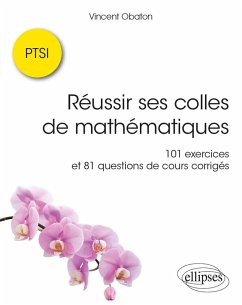Cover Réussir ses colles de mathématiques : 101 exercices et 81 questions de cours corrigés (eBook, PDF)