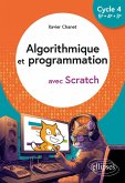 Algorithmique et programmation avec Scratch - Cycle 4 (5e - 4e - 3e) (eBook, PDF)