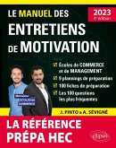Le Manuel des entretiens de motivation « Prépa HEC » - Concours aux écoles de commerce - Édition 2023 (eBook, PDF) Le Manuel des entretiens de motivation « Prépa HEC » - Concours aux écoles de commerce - Édition 2023 (eBook, PDF)