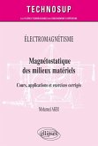 Électromagnétisme - Magnétostatique des milieux matériels - Cours, applications et exercices corrigés (eBook, PDF) Électromagnétisme - Magnétostatique des milieux matériels - Cours, applications et exercices corrigés (eBook, PDF)