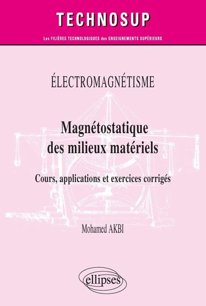 Électromagnétisme - Magnétostatique des milieux matériels - Cours, applications et exercices corrigés (eBook, PDF)