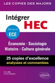 Intégrer HEC - ECE - Économie - Sociologie - Histoire - Culture générale (eBook, PDF)