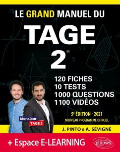 Le Grand Manuel du TAGE 2 - 10 tests blancs + 120 fiches de cours + 1000 vidéos - Édition 2021 (eBook, PDF) - Pinto, Joachim; Sévigné, Arnaud Le Grand Manuel du TAGE 2 - 10 tests blancs + 120 fiches de cours + 1000 vidéos - Édition 2021 (eBook, PDF) - Pinto, Joachim; Sévigné, Arnaud