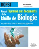 Réussir l'épreuve sur documents de la khôlle de Biologie en BCPST - Se préparer à l'oral de Biologie d'Agro-Véto nouvelle épreuve de 2015 (eBook, PDF)