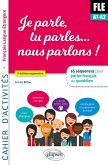 Je parle, tu parles,... nous parlons! FLE Cahier d'activités. (eBook, PDF)