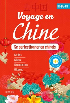 Voyage en Chine - B1-B2-C1 (eBook, PDF) - Guan, Jian Voyage en Chine - B1-B2-C1 (eBook, PDF) - Guan, Jian