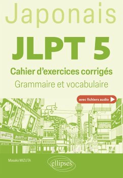 Japonais. JLPT 5 (avec fichiers audio) (eBook, PDF) - Mizuta, Masako