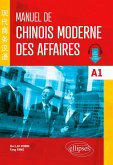 Manuel de chinois moderne des affaires A1 (eBook, PDF) Manuel de chinois moderne des affaires A1 (eBook, PDF)