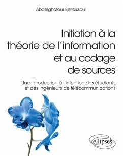 Cover Initiation à la théorie de l'information et au codage de sources - Une introduction à l'intention des étudiants et des ingénieurs de télécommunications (eBook, PDF)