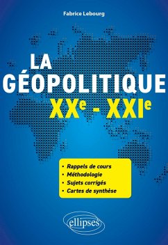 La géopolitique. XXe-XXIe siècles (eBook, ePUB) - Lebourg, Fabrice