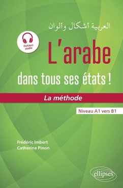 Cover L'arabe dans tous ses états ! La méthode (avec fichiers audio) (eBook, PDF)