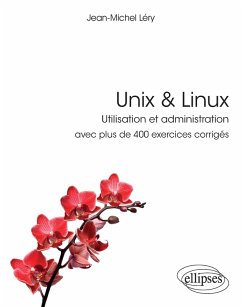 Cover Unix & Linux - Utilisation et administration - avec plus de 400 exercices corrigés (eBook, PDF)
