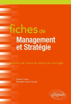 Fiches de Management et Stratégie (eBook, PDF) - Coulon, Frédéric; Szostak, Bérangère Lauren Fiches de Management et Stratégie (eBook, PDF) - Coulon, Frédéric; Szostak, Bérangère Lauren