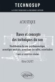 Acoustique - Bases et concepts des techniques du son - Modélisation du son, psychoacoustique, acoustique musicale, acoustique des salles, sonorisation - Cours et exercices résolus - Niveau B (eBook, PDF)