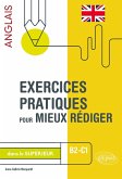 Exercices pratiques pour mieux rédiger en anglais dans le supérieur. B2-C1 (eBook, PDF) Exercices pratiques pour mieux rédiger en anglais dans le supérieur. B2-C1 (eBook, PDF)
