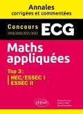 Maths appliquées. ECG. Annales corrigées et commentées. Concours 2019/2020/2021/2022 (eBook, PDF) Maths appliquées. ECG. Annales corrigées et commentées. Concours 2019/2020/2021/2022 (eBook, PDF)