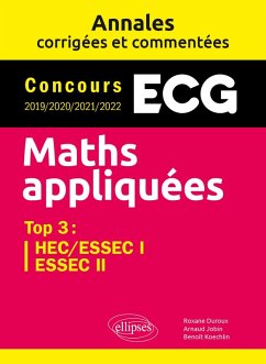 Maths appliquées. ECG. Annales corrigées et commentées. Concours 2019/2020/2021/2022 (eBook, PDF) - Duroux, Roxane; Jobin, Arnaud; Koechlin, Benoit