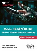 Maîtriser l'IA générative dans la communication et le marketing (eBook, ePUB)