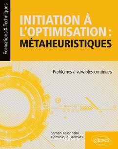 Initiation à l'optimisation : métaheuristiques - Problèmes à variables continues (eBook, PDF) - Barchiesi, Dominique; Kessentini, Sameh
